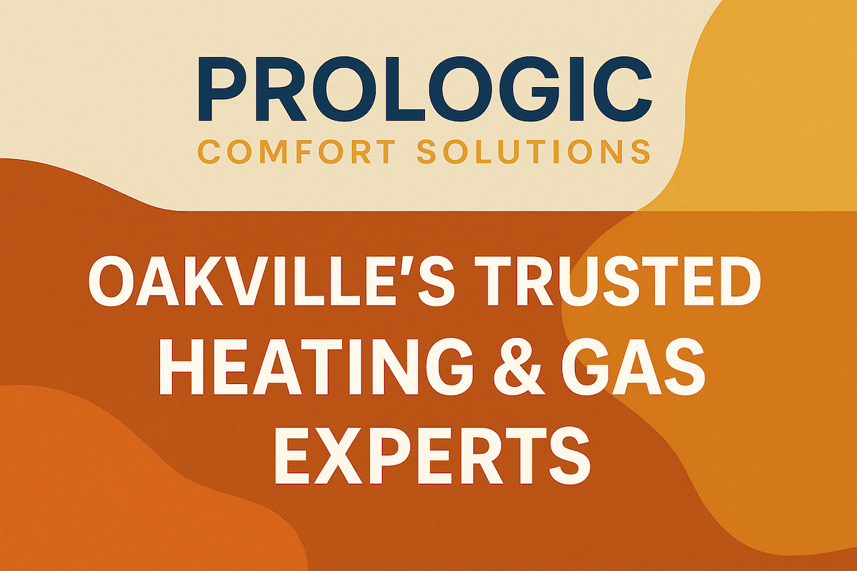 Prologic Comfort Solutions Oakville Ontario HVAC